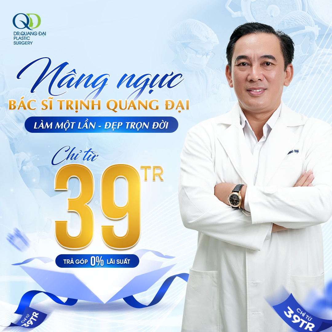 Nâng ngực bác sĩ Trịnh Quang Đại