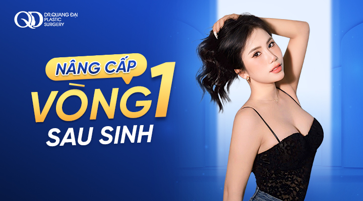 nâng cấp vòng 1 sau sinh