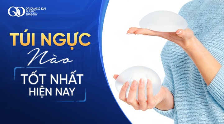 Túi ngực nào tốt nhất hiện nay