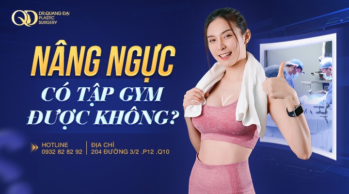 Nâng ngực có tập gym được không
