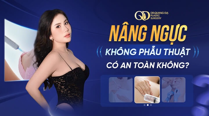 Nâng ngực không phẫu thuật có an toàn không