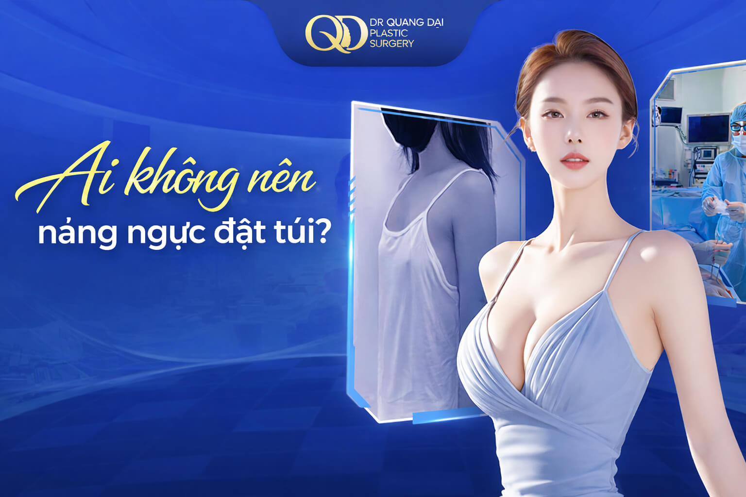 Ai không nên nâng ngực đặt túi